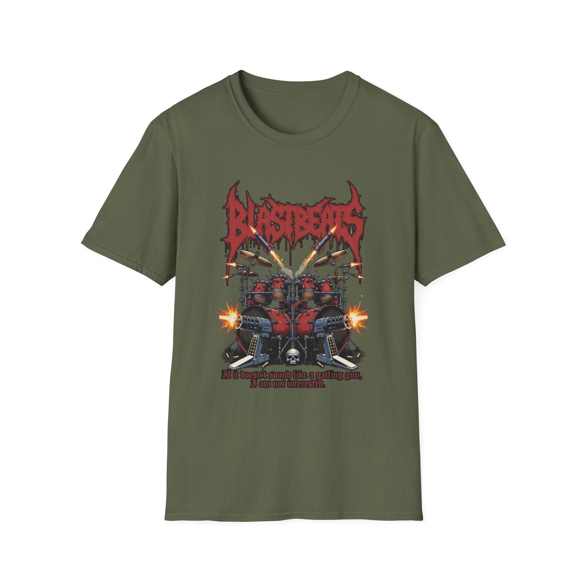 Blast Beats Metal T-Shirt — Drumset & "If the Kicks Don't Sound Like Gatling Guns" Design