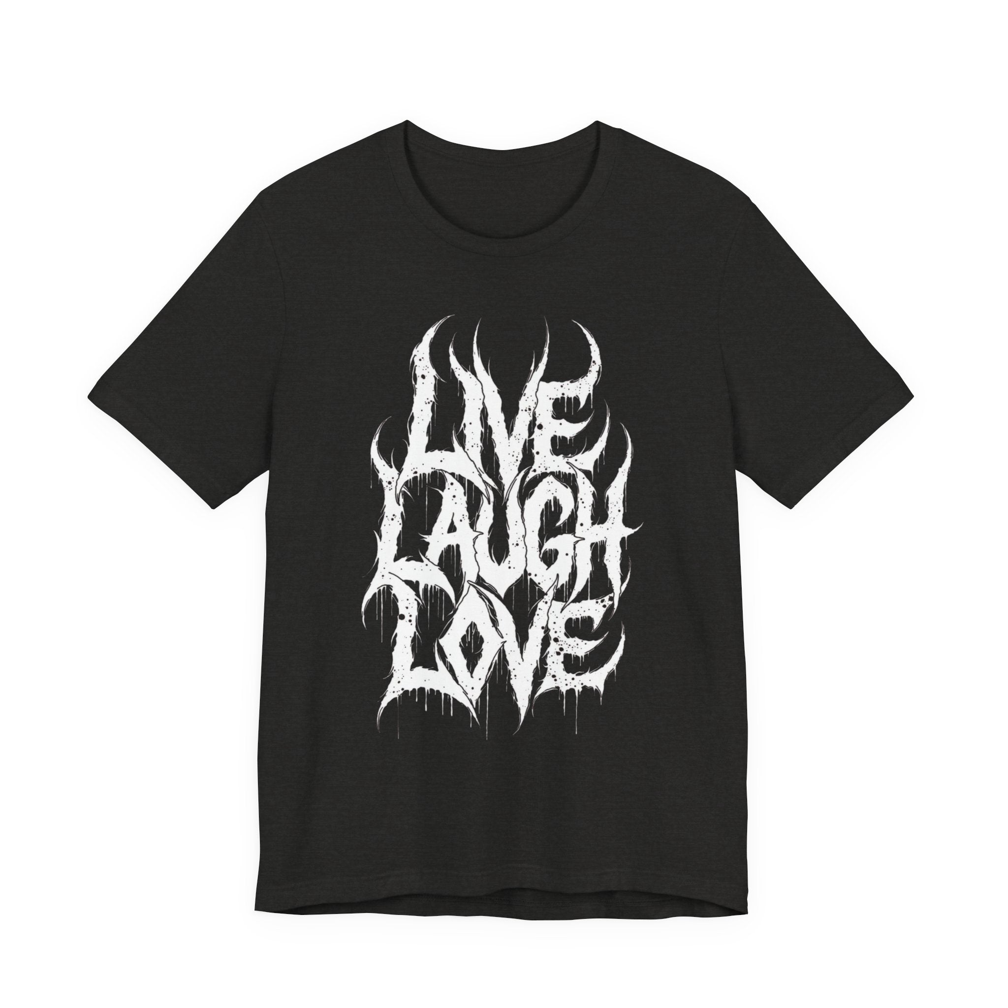Live Laugh Love Gothic T-Shirt