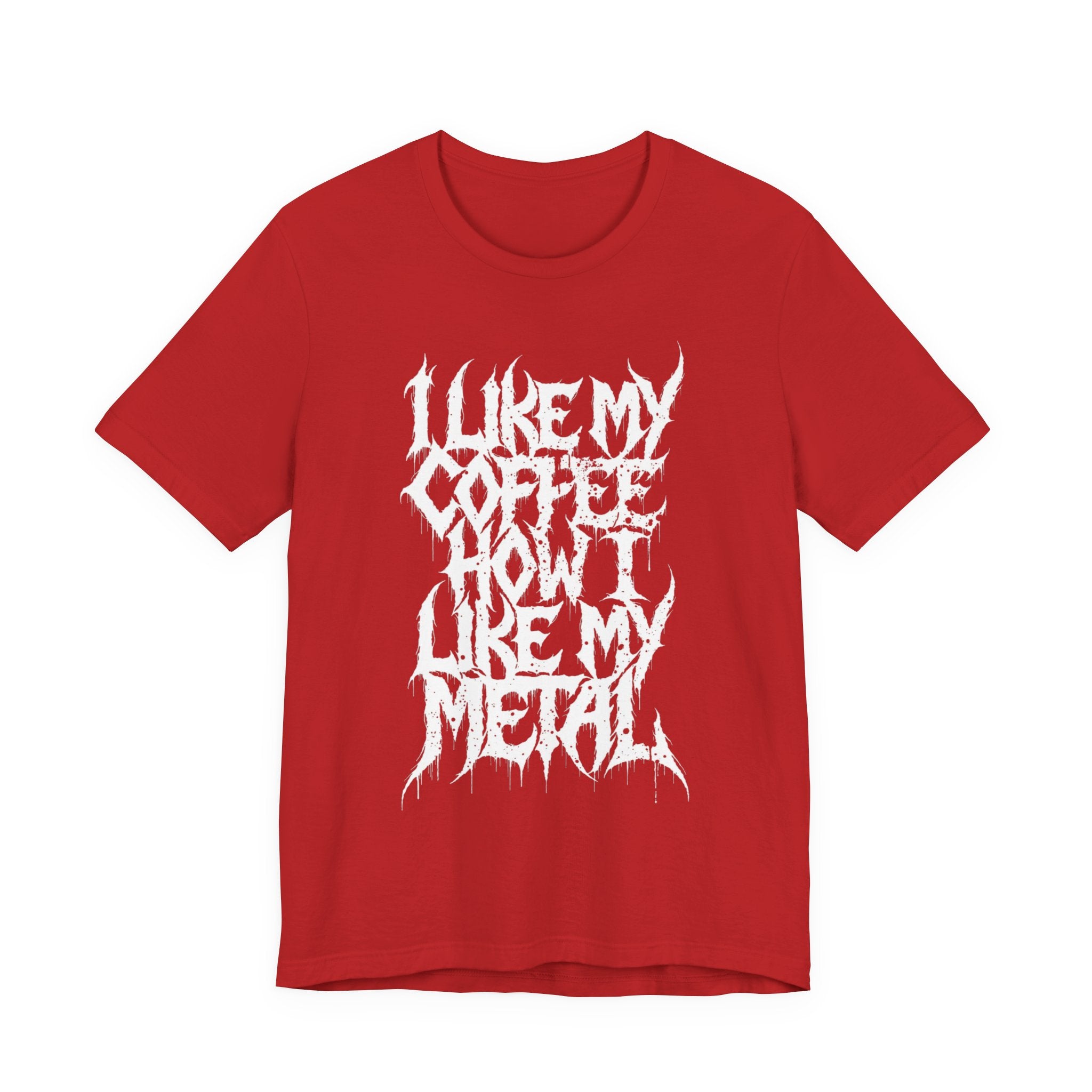 Metal Music T‑Shirt - "I Like My Coffee How I Like My Metal" Crew Tee