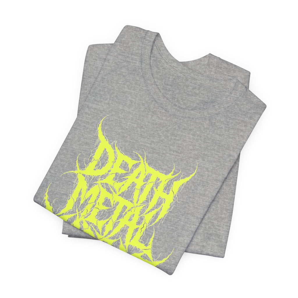 Death Metal Made Me Do It T-Shirt