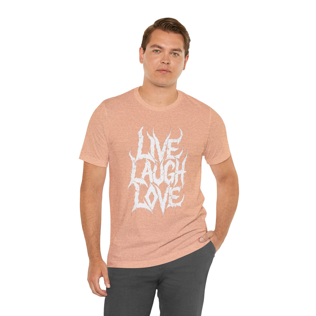 Live Laugh Love Gothic T-Shirt