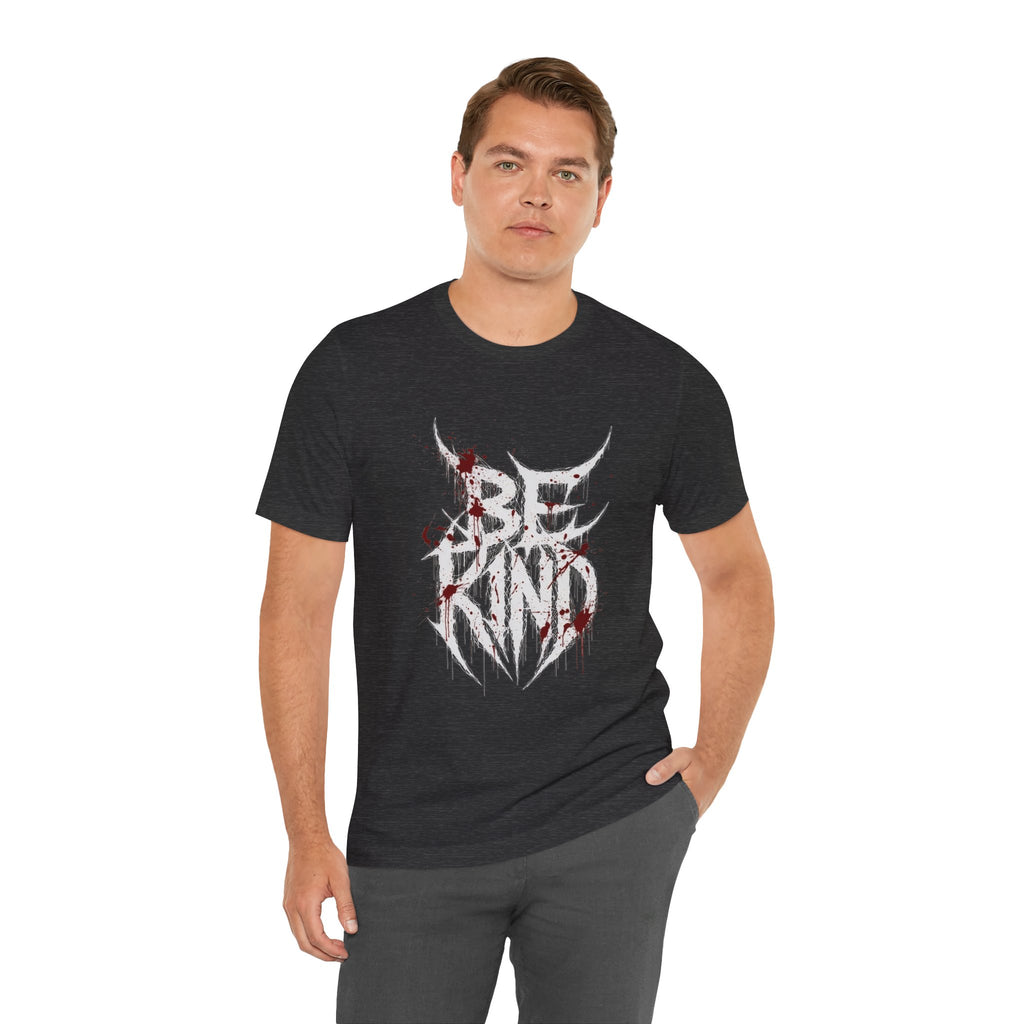 Be Kind Graphic Tee — Gothic Horror “Be Kind” Blood-Drip T-Shirt
