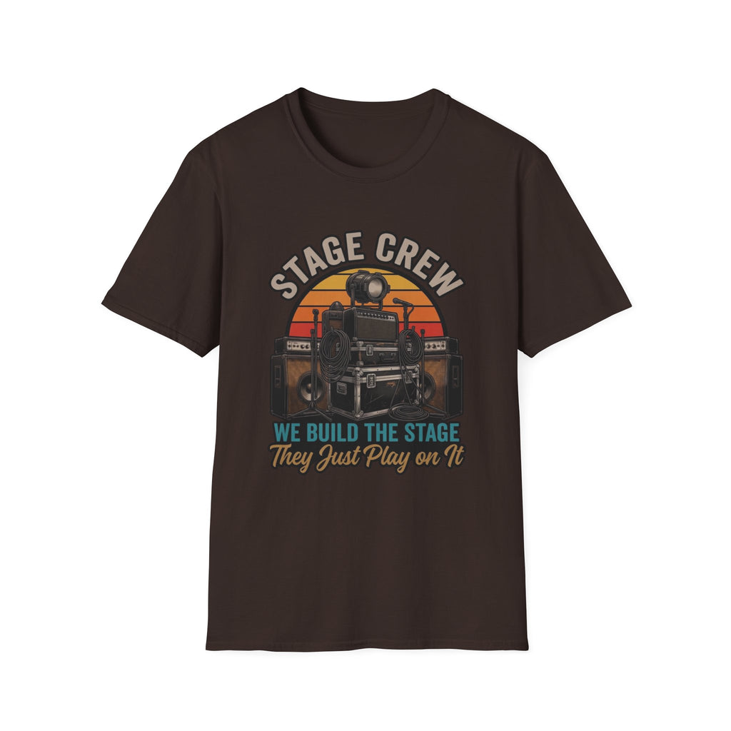 Stage Crew T-Shirt — "We Build The Stage, They Just Play On It" Vintage Crew Tee