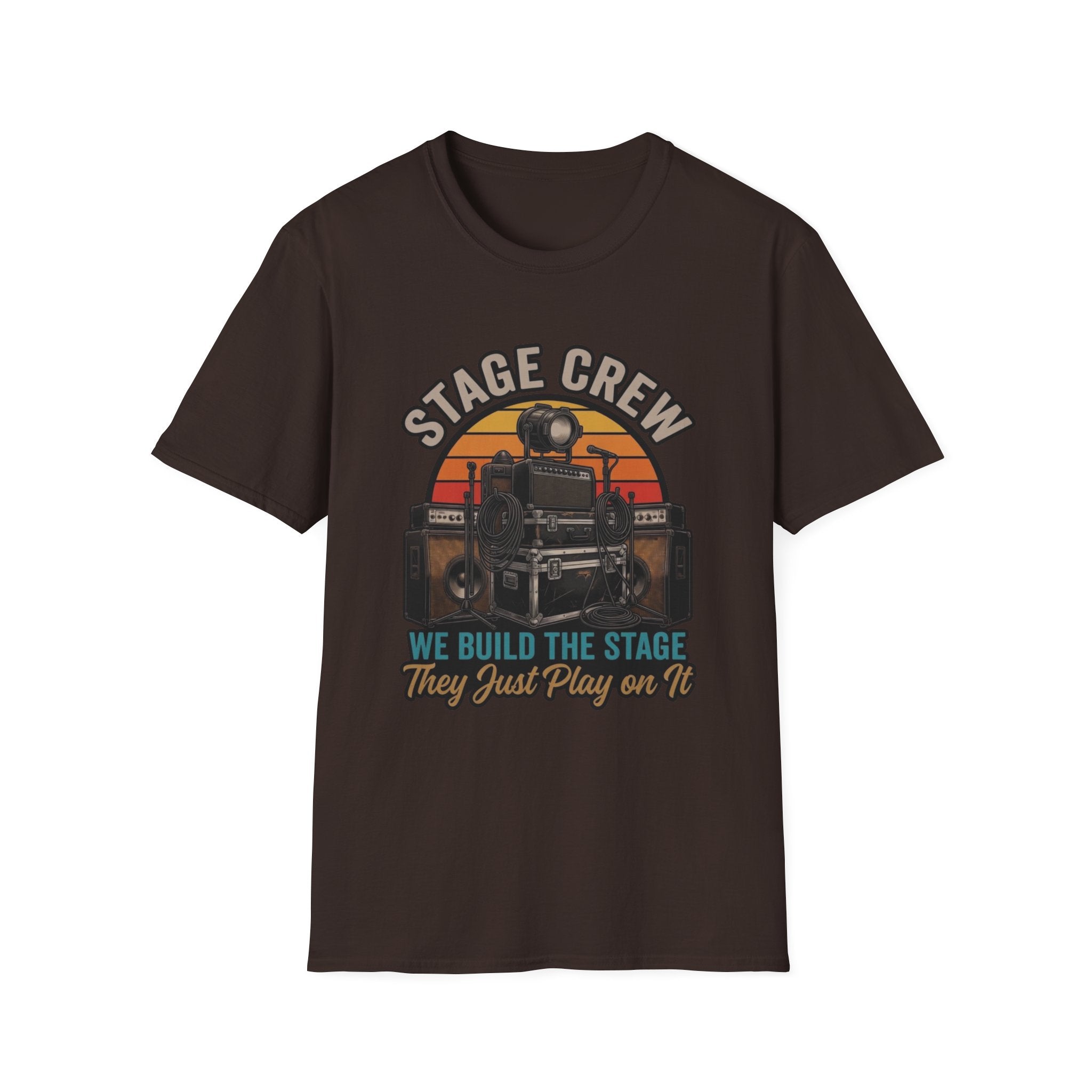 Stage Crew T-Shirt — "We Build The Stage, They Just Play On It" Vintage Crew Tee