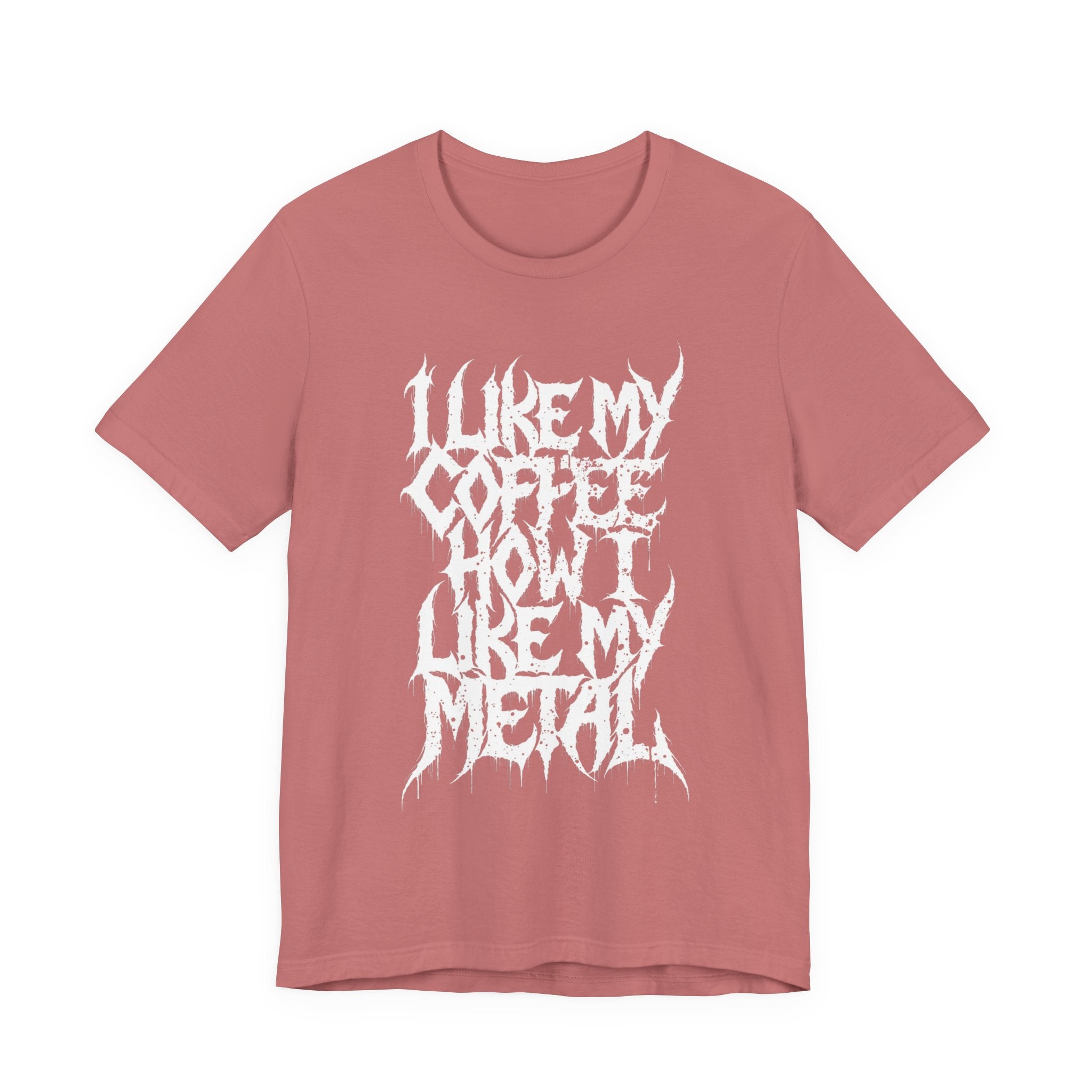 Metal Music T‑Shirt - "I Like My Coffee How I Like My Metal" Crew Tee