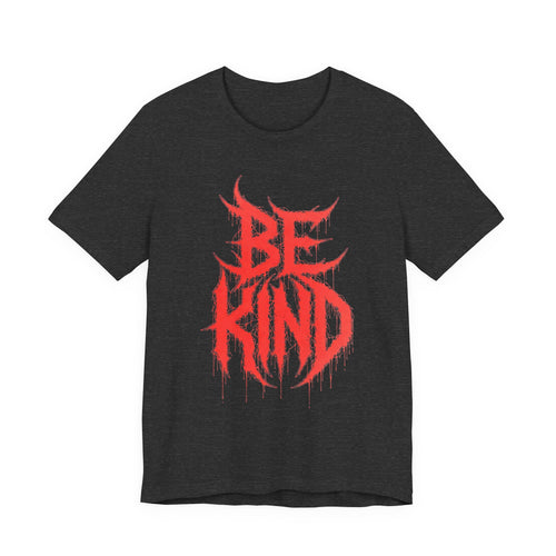 Be Kind Graphic Tee — Red Horror-Style Typography T-Shirt