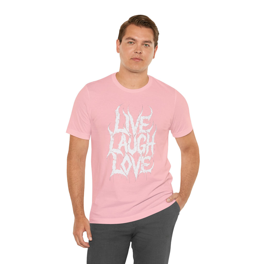 Live Laugh Love Gothic T-Shirt
