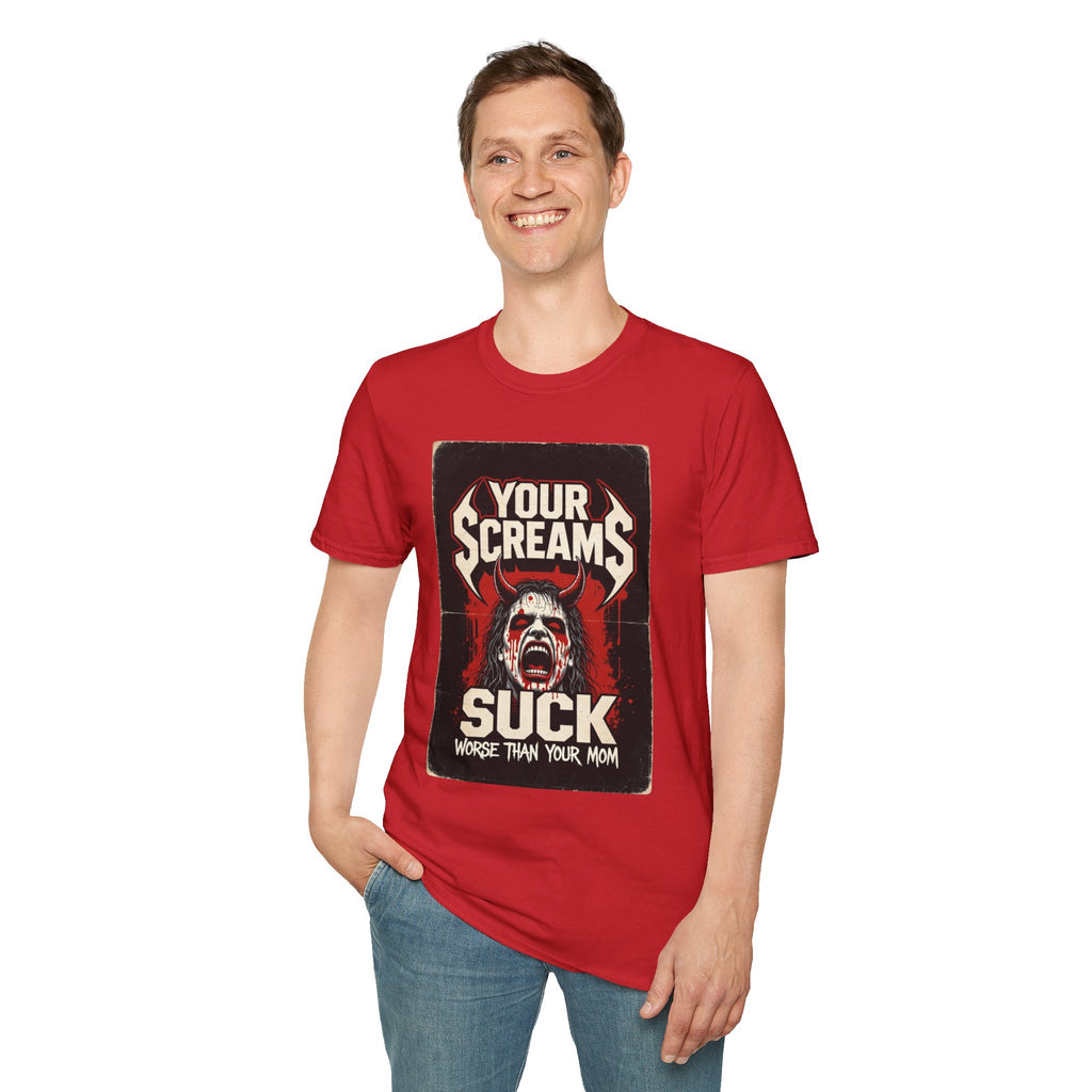 Horror Graphic Tee — "Your Screams Suck (Worse Than Your Mom)"
