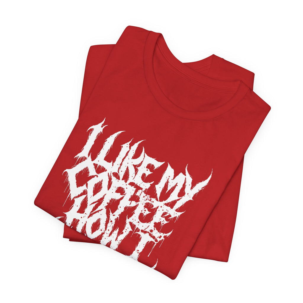 Metal Music T‑Shirt - "I Like My Coffee How I Like My Metal" Crew Tee