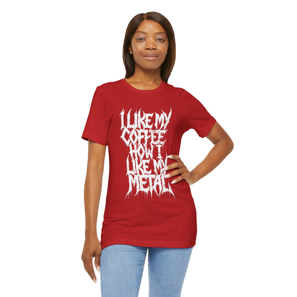 Metal Music T‑Shirt - "I Like My Coffee How I Like My Metal" Crew Tee