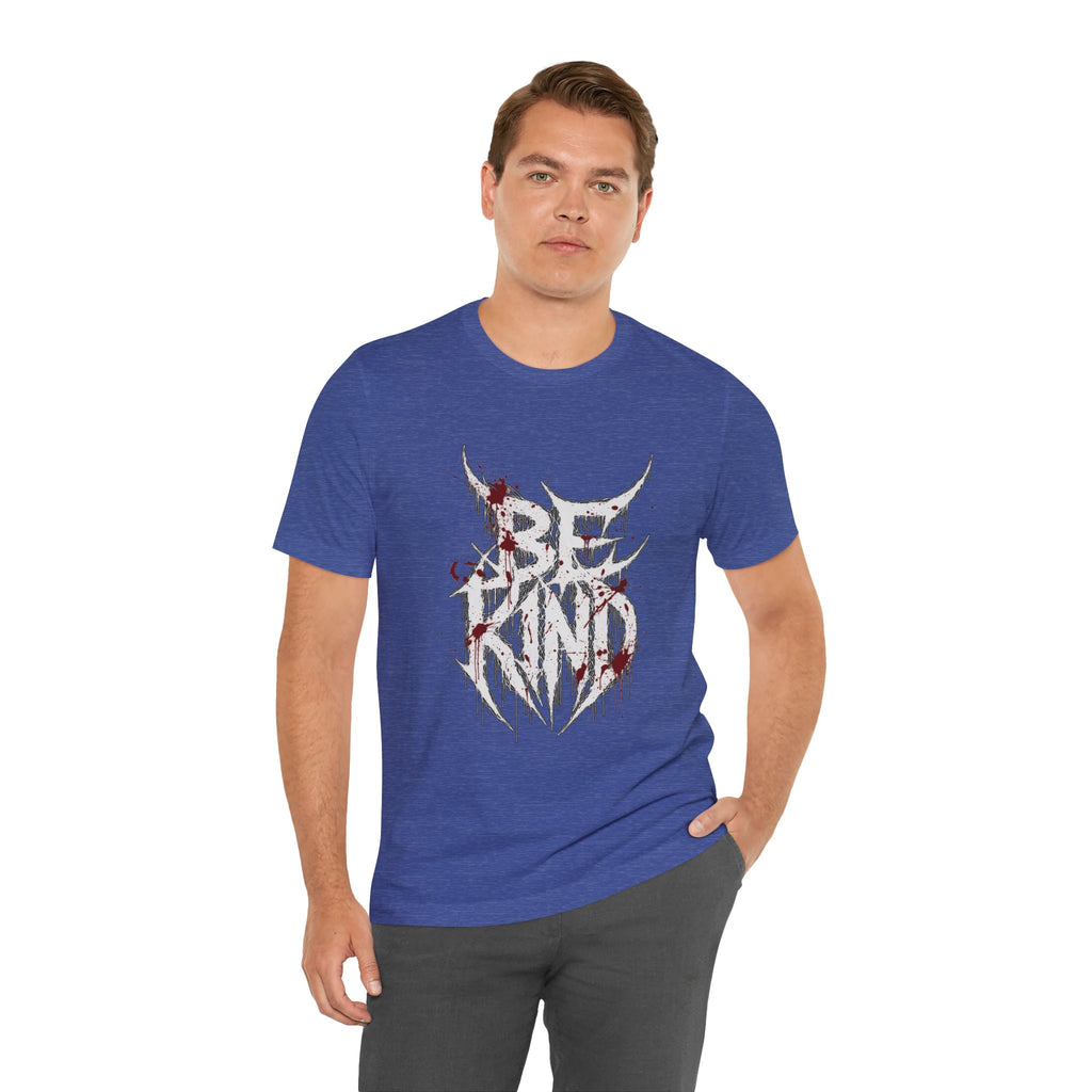 Be Kind Graphic Tee — Gothic Horror “Be Kind” Blood-Drip T-Shirt