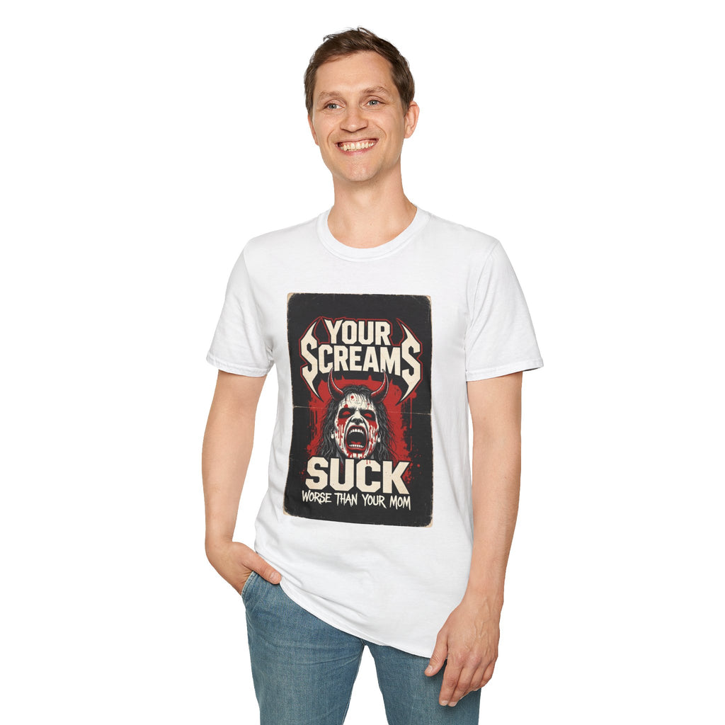 Horror Graphic Tee — "Your Screams Suck (Worse Than Your Mom)"