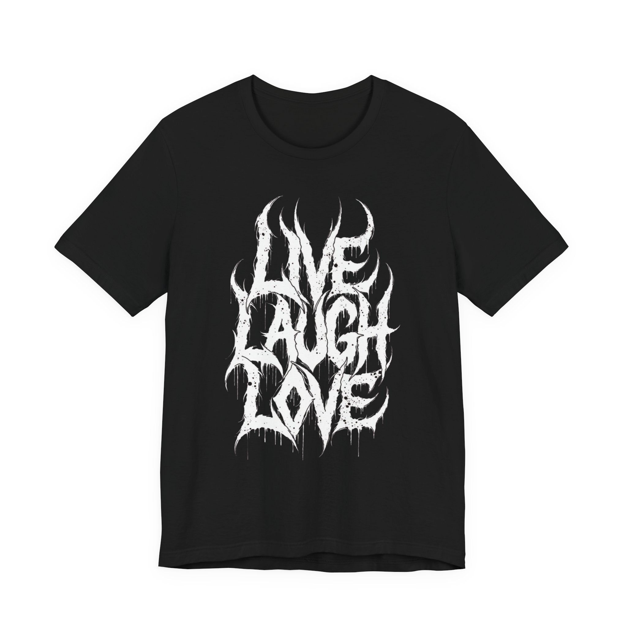 Live Laugh Love Gothic T-Shirt