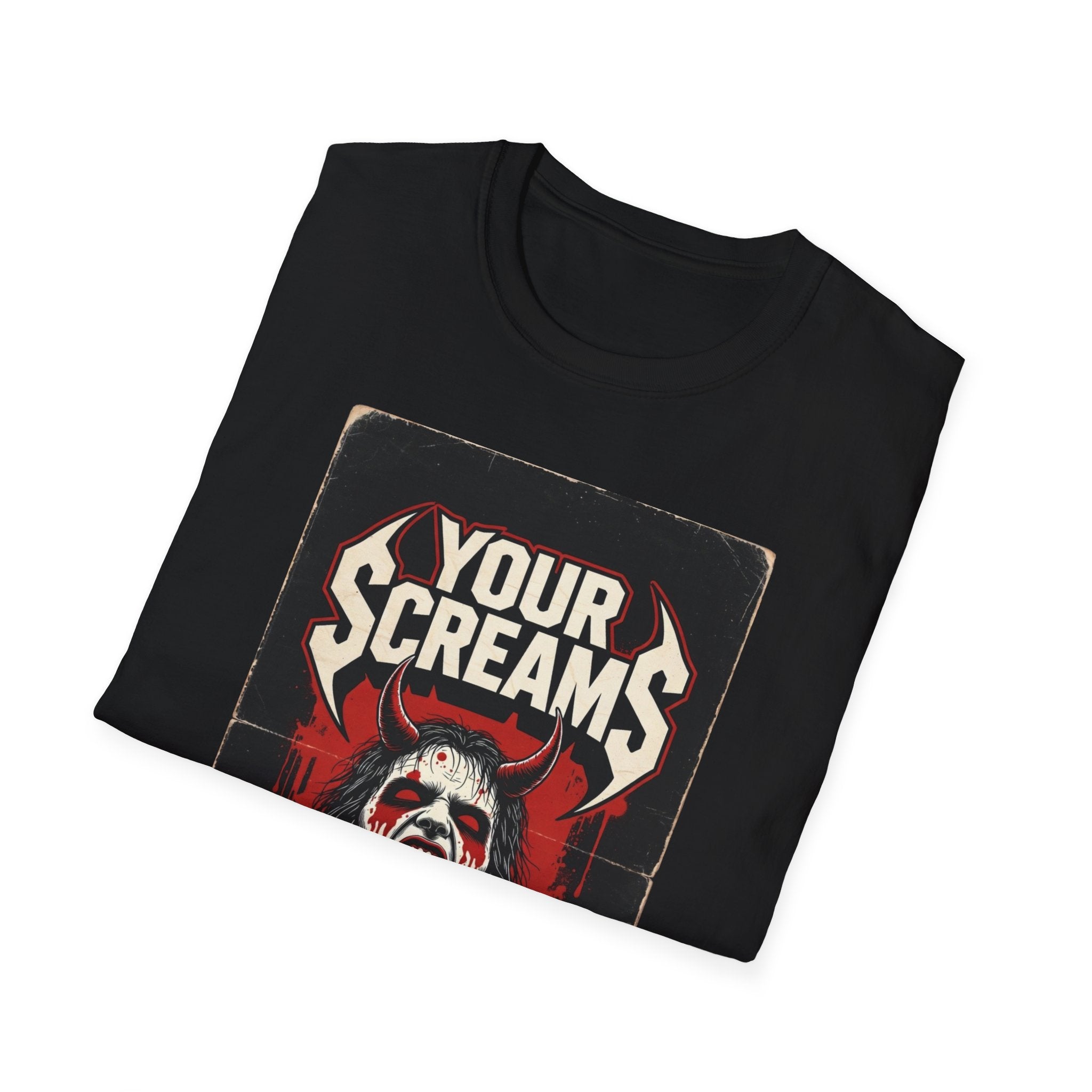 Horror Graphic Tee — "Your Screams Suck (Worse Than Your Mom)"