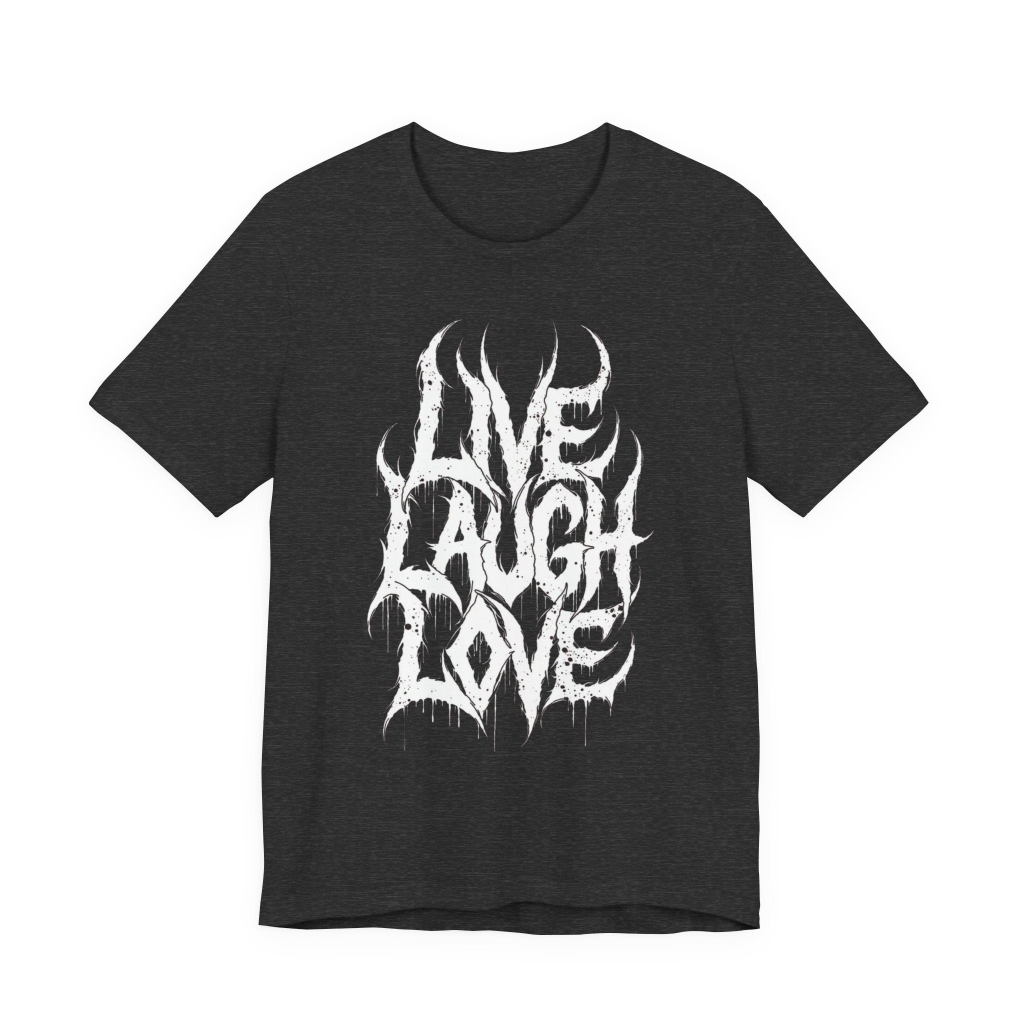 Live Laugh Love Gothic T-Shirt