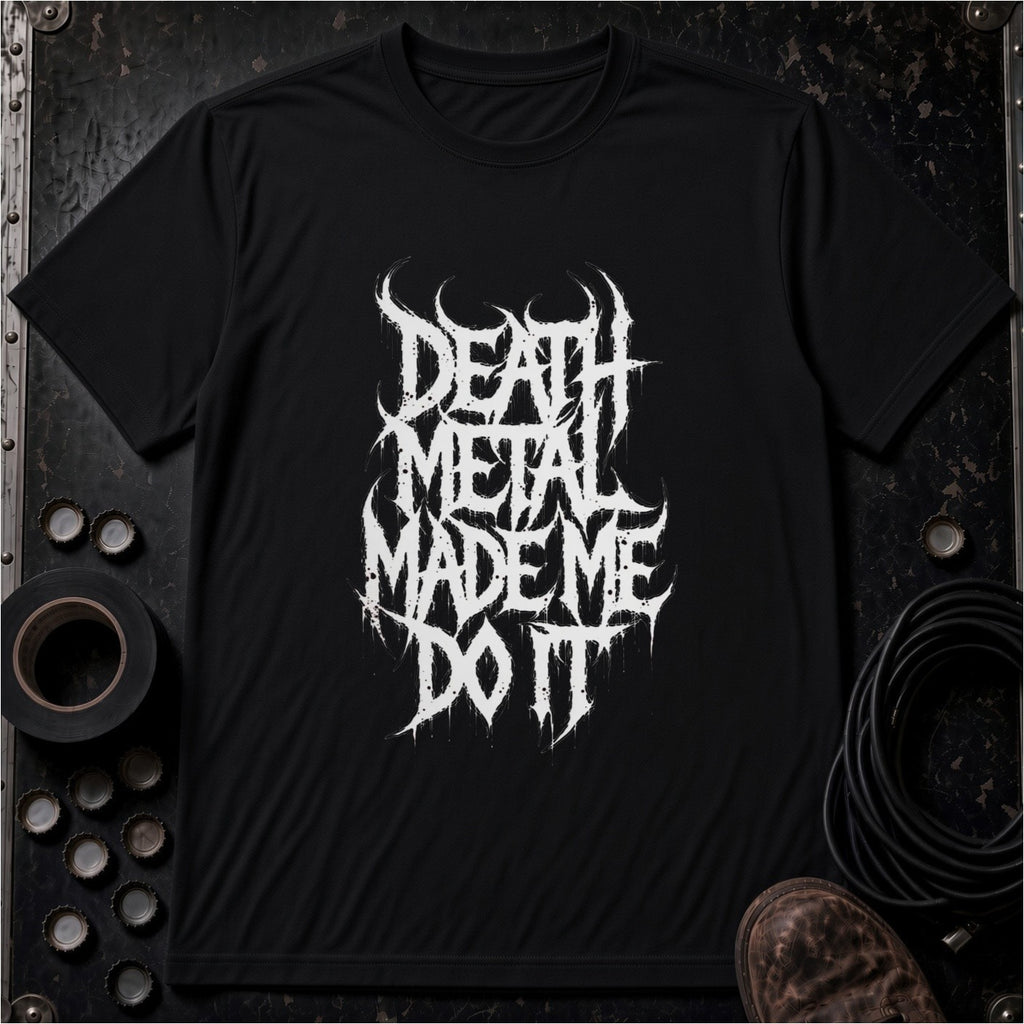 Death Metal Made Me Do It W | Modern Fit