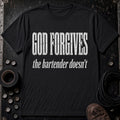 God Forgives the Bartender Doesn’t