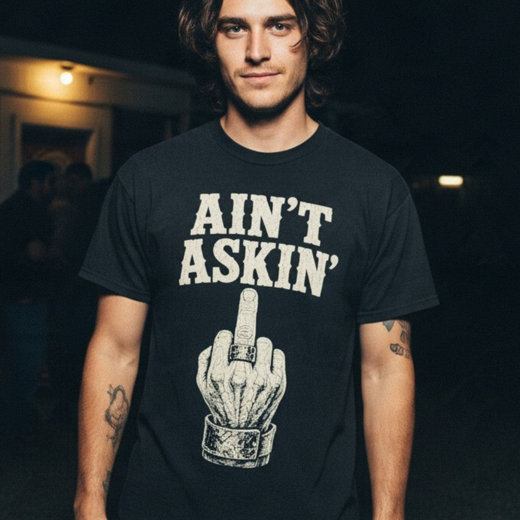 Ain’t Askin’ Middle Finger
