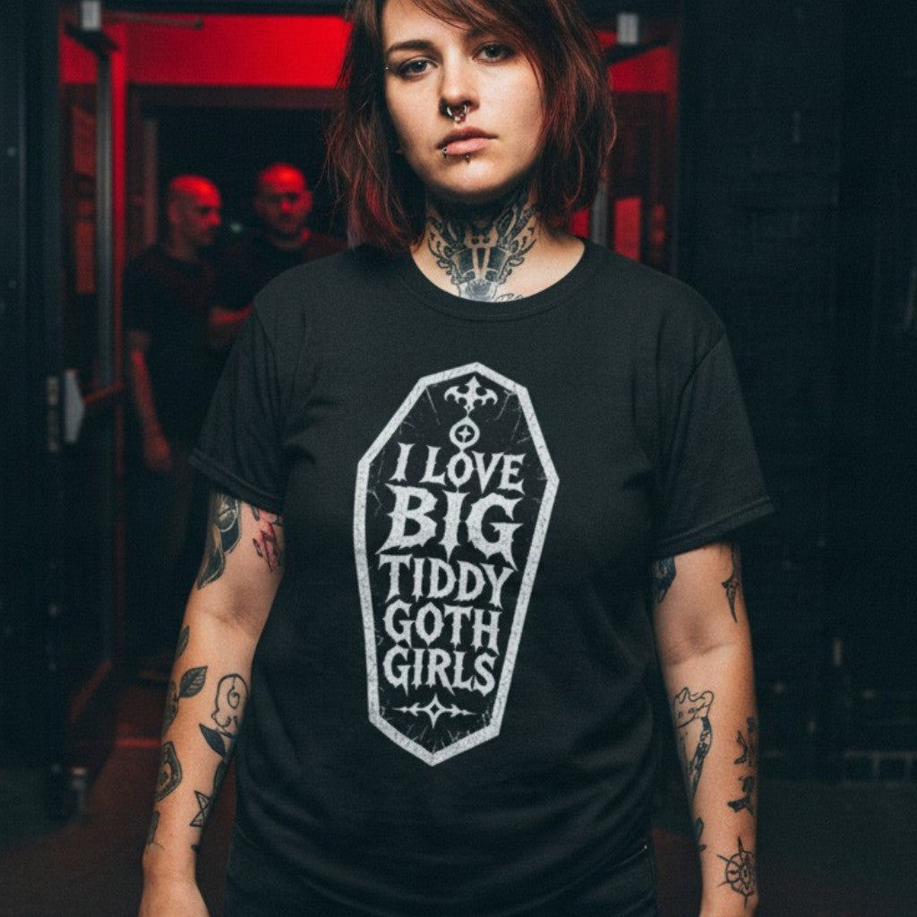 I Love Big Tiddy Goth Girls | Modern Fit