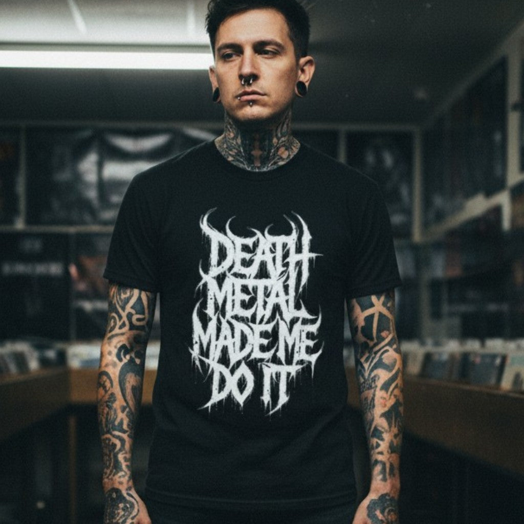 Death Metal Made Me Do It W | Modern Fit