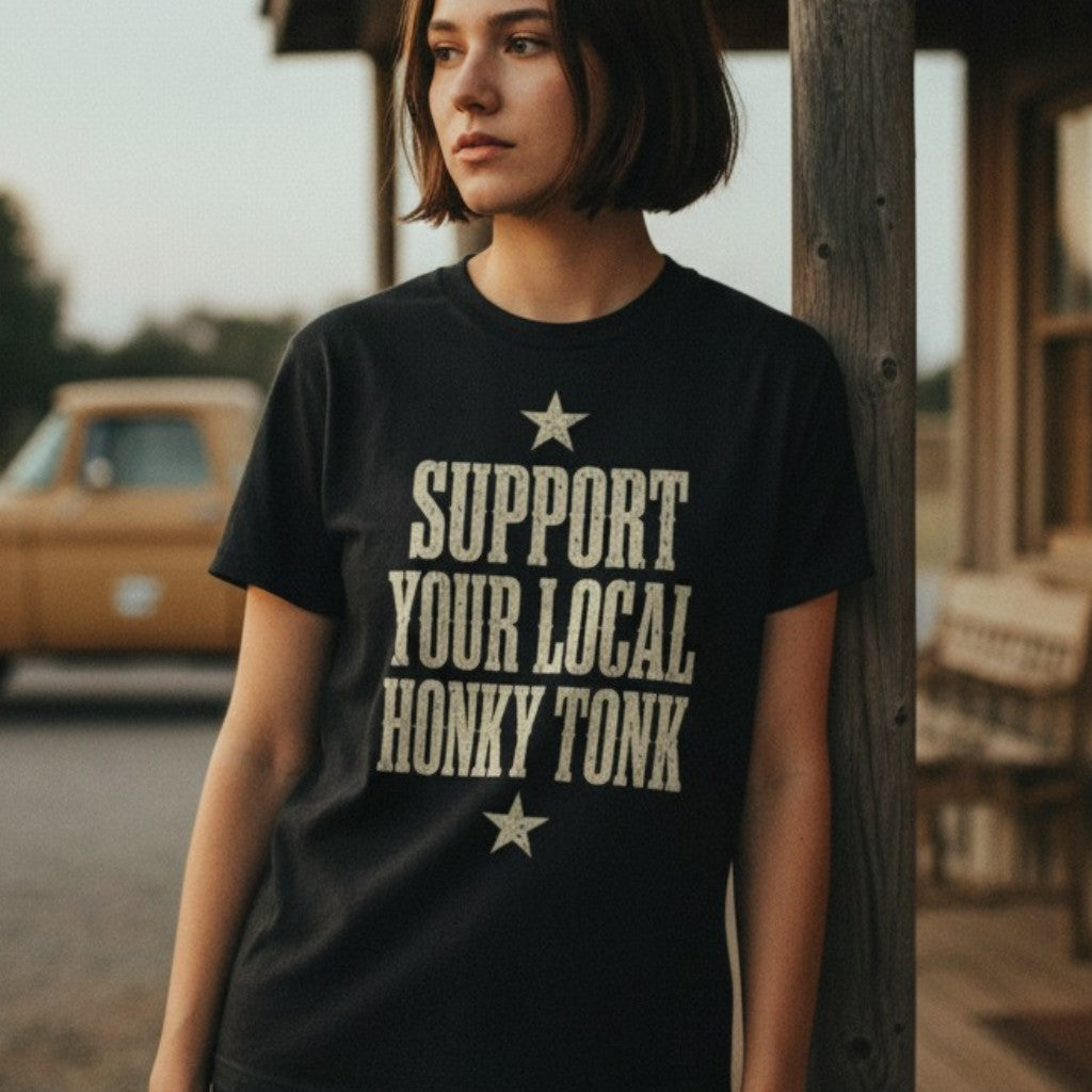 Support Your Local Honky Tonk