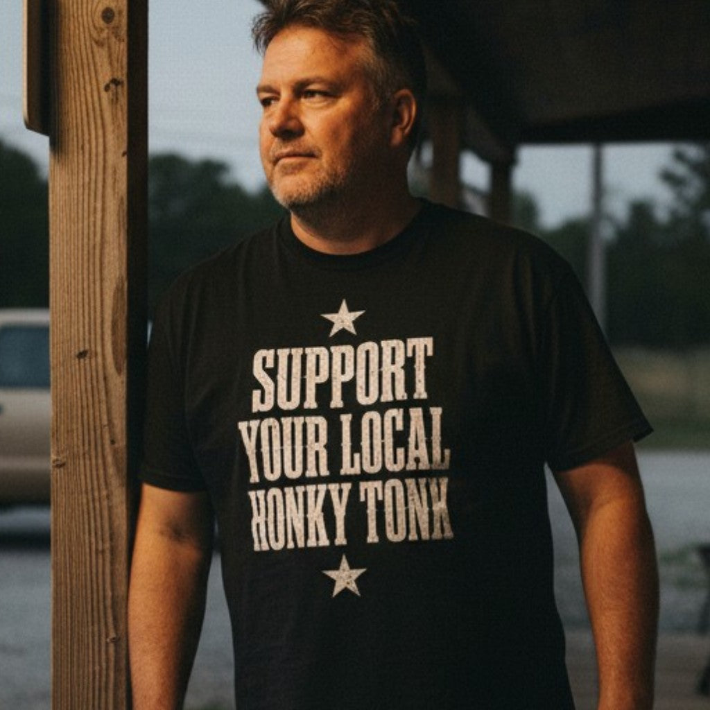 Support Your Local Honky Tonk